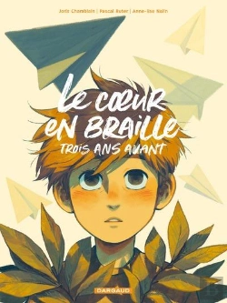 Bertrand.pt - Le Coeur En Braille : Trois Ans Avant