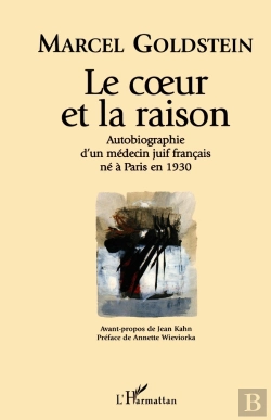 Bertrand.pt - Le Coeur Et La Raison ; Autobiographie D'Un Médecin Juif Français Né À Paris En 1930