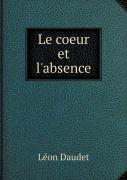 Le Coeur Et L'Absence