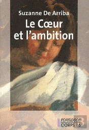 Le Coeur Et L'Ambition