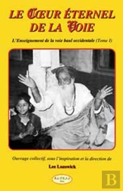 Le Coeur Éternel De La Voie ; T.1 ; L'Enseignement De La Voie Baul Occidentale