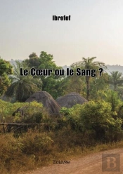 Le Coeur Ou Le Sang ?