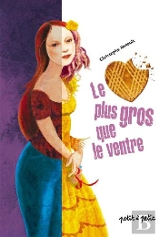 Le Coeur Plus Gros Que Le Ventre