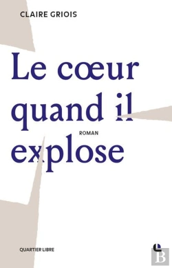 Bertrand.pt - Le Coeur Quand Il Explose