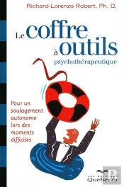 Le Coffre A Outils Psychotherapeutiques - Pour Un Soulagement Autonome Lors Des Moments Difficiles