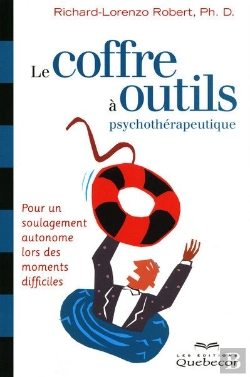 Bertrand.pt - Le Coffre A Outils Psychotherapeutiques - Pour Un Soulagement Autonome Lors Des Moments Difficiles