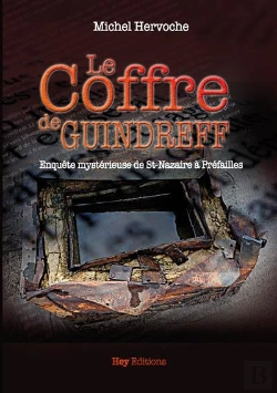 Bertrand.pt - Le Coffre De Guindreff : Enquête Mystérieuse De Saint Nazaire À Préfailles