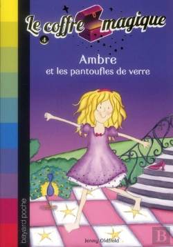 Bertrand.pt - Le Coffre Magique T.4 ; Ambre Et Les Pantoufles De Verre