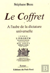 Le Coffret ; À L'Aube De La Dictature Universelle