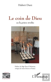 Le Coin De Dieu Ou La Prière Révélée