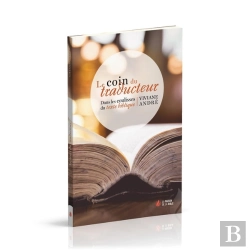 Bertrand.pt - Le Coin Du Traducteur : Dans Les Coulisses Du Texte Biblique