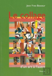 Le Collage D'Un Art À L'Autre