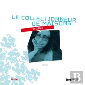 Le Collectionneur De Maisons