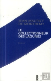 Le Collectionneur Des Lagunes