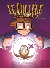 Le Collège Invisible Tome 7 : Retournum À La Terrum