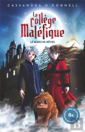 Le College Malefique Prix Special - Vol01 - Le Marche-Reves