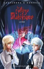 Le Collège Maléfique Tome 3 : La Cible