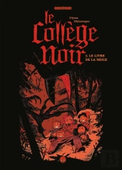 Le Collège Noir Tome 3 : Le Livre De La Neige