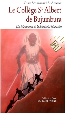Bertrand.pt - Le College Saint Albert De Bujumbura - Un Monument De La Solidarite Humaine