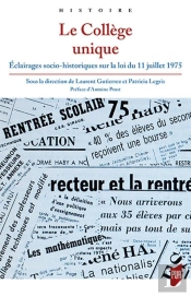 Le Collège Unique ; Éclairages Socio-Historiques Sur La Loi Du 11 Juillet 1975