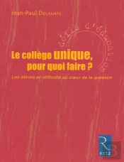 Le Collège Unique, Pour Quoi Faire ?
