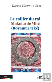 Le Collier Du Roi  Makoko De Mbé (Royaume Téké)