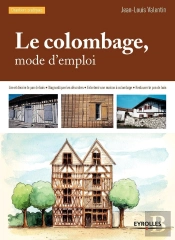 Le Colombage ; Mode D'Emploi (3e Édition)