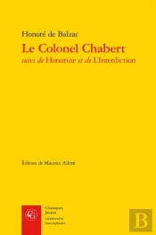 Le Colonel Chabert ; Honorine Et De L'Interdiction
