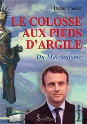 Le Colosse Aux Pieds D'Argile Du Macronisme