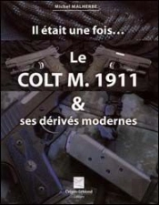 Le Colt M. 1911 Et Ses Dérivés Modernes