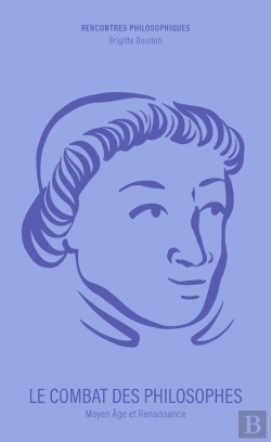 Bertrand.pt - Le Combat Des Philosophes : Moyen Âge Et Renaissance
