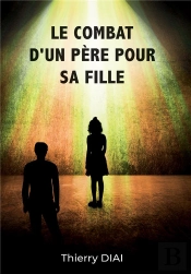Le Combat D'Un Père Pour Sa Fille