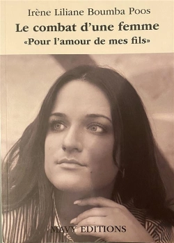 Bertrand.pt - Le Combat D'Une Femme : Pour L'Amour De Mes Fils