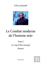 Le Combat Moderne De L'Homme Noir - Tome 1