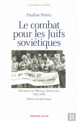 Bertrand.pt - Le Combat Pour Les Juifs Soviétiques ; Washington, Moscou, Jérusalem