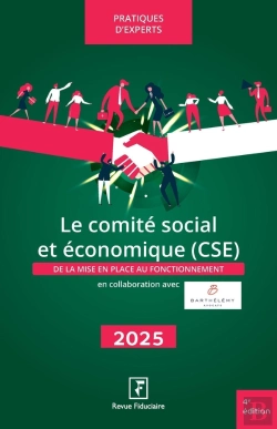 Bertrand.pt - Le Comité Social Et Économique (Cse) : De La Mise En Place Au Fonctionnement (Édition 2025)