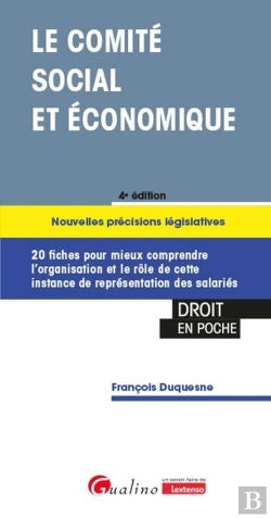 Bertrand.pt - Le Comité Social Et Économique (Cse) : Nouvelles Précisions Législatives : 20 Fiches Pour Mieux Comprendre L'Organisation Et Le Rôle De Cette Instance De Représentation Des Salariés (4e Édition)