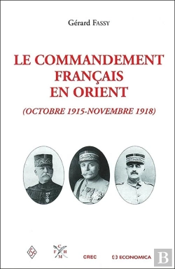 Bertrand.pt - Le Commandement De L'Armée Française En Orient