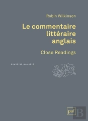Le Commentaire Littéraire Anglais / Close Readings