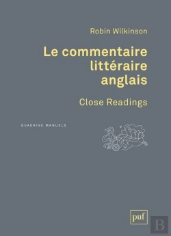 Bertrand.pt - Le Commentaire Littéraire Anglais / Close Readings