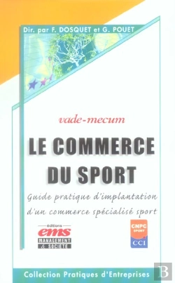Bertrand.pt - Le Commerce Du Sport ; Guide Pratique De Marketing,Communication Et Gestion