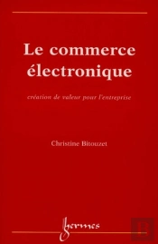 Le Commerce Électronique ; Création De Valeur Pour L'Entreprise