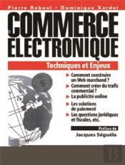 Le Commerce Electronique : Techniques Et Enjeux