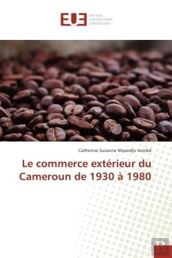 Bertrand.pt - Le Commerce Exterieur Du Cameroun De 1930 A 1980
