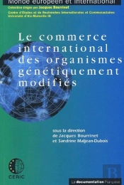 Le Commerce International Des Organismes Génétiquement Modifiés