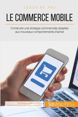 Bertrand.pt - Le Commerce Mobile; Construire Une Straégie Commerciale Adaptée Aux Nouveaux Comportements D'Achat