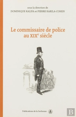 Bertrand.pt - Le Commissaire De Police Au Xix Siècle