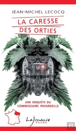 Bertrand.pt - Le Commissaire Payardelle - T02 - La Caresse Des Orties
