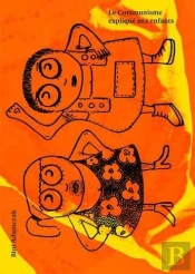 Le Communisme Expliqué Aux Enfants