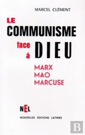 Le Communisme Face À Dieu ; Marx, Mao, Marcuse